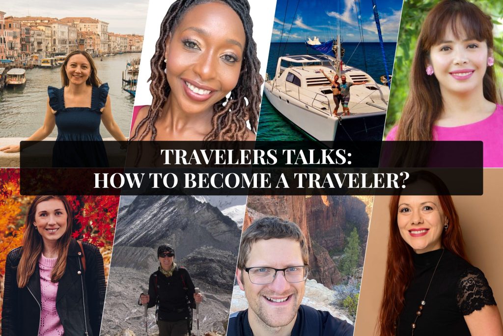 Travelers Talks - How To Become A Traveler?
