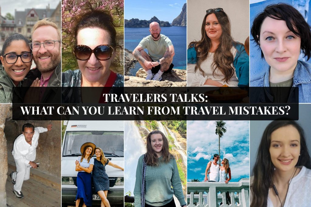 What Can You Learn From Travel Mistakes? | Travelers Talks Episode 8
